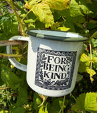 For Being Kind enamel mug